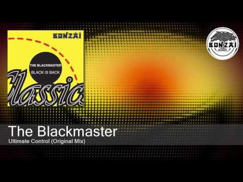The Blackmaster - Ultimate Control (Original Mix)