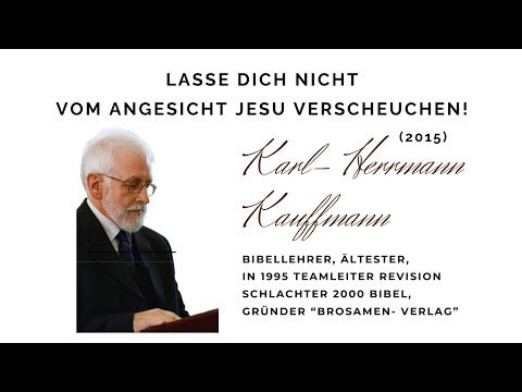 Lass dich nicht vom Angesicht Jesu verscheuchen, Karl- Hermann Kauffmann 