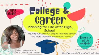 College and Career: Planning For Life After High School