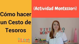 Cómo hacer un Cesto de Tesoros (Actividad Montessori)