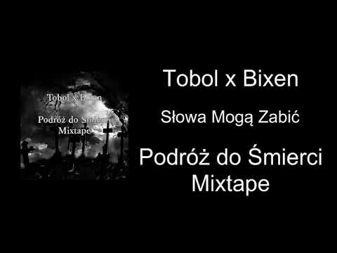Tobol x Bixen - Słowa Mogą Zabić