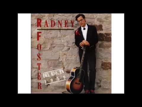 Radney Foster - Just  Call Me Lonesome