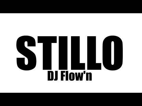 STILLO | DJ Flow'n