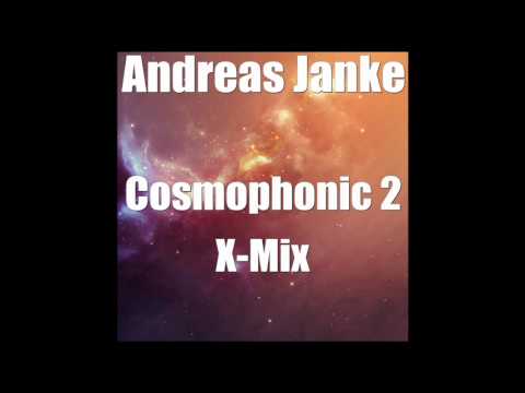 Andreas Janke - Cosmophonic (X-Mix)