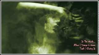 In the woods... | Closing in | Lyrics