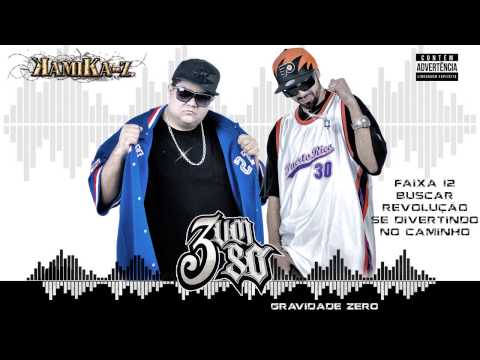 3 Um Só - Buscar revolução se divertindo no caminho