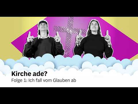 Podcast "Kirche ade?": Ich fall' vom Glauben ab (1/4)