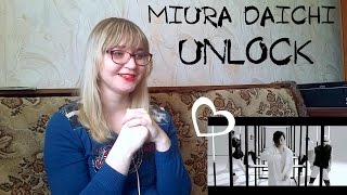 Miura Daichi - Unlock |MV Reaction| My poor heart!...