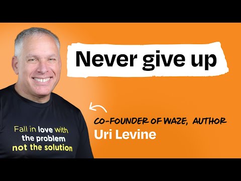 A founder’s guide to crisis management | Uri Levine (Waze co-founder, serial entrepreneur)
