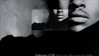 Let’s Get The Mood Right ♫ Johnny Gill