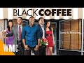 Black Coffee | Full Romantic Comedy Movie | WORLD MOVIE CENTRAL