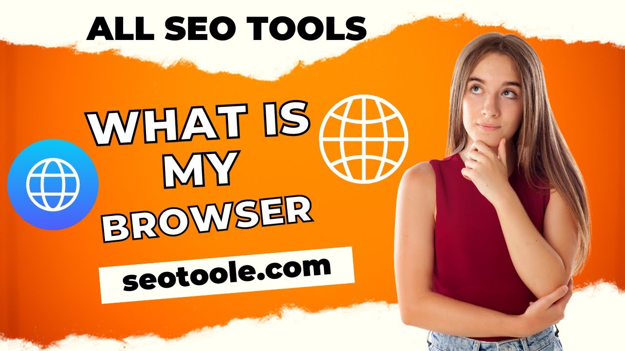 What is my Browser?  | A Simple Guide to Understanding Your Web Browser
