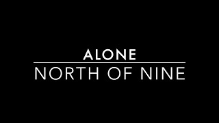 North of Nine - Alone Lyric Video [Niner Edition]