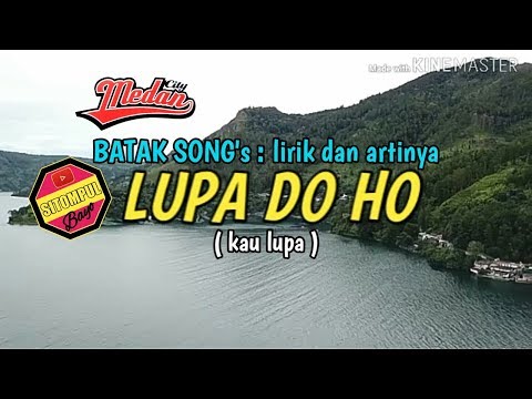 LUPA DO HO - PUNXGOARAN ( lirik dan artinya )