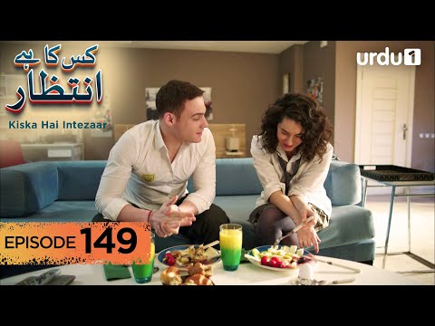 Kiska Hai Intezaar | Episode 149 | Turkish Drama | Waiting for the Sun | 13 January 2026