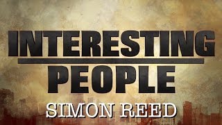 preview picture of video 'INTERESTING PEOPLE #1 - SIMON REED'
