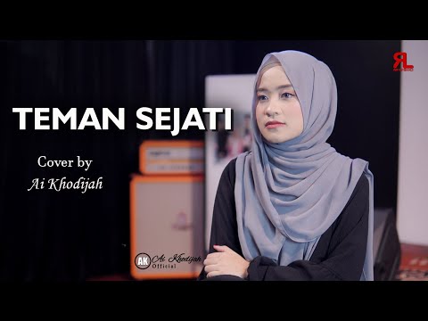 TEMAN SEJATI COVER BY AI KHODIJAH