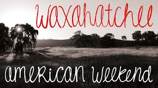 Waxahatchee - American Weekend (Official Audio)