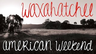 Waxahatchee - American Weekend (Official Audio)