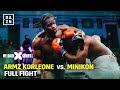 FULL FIGHT | Armz Korleone vs. Minikon