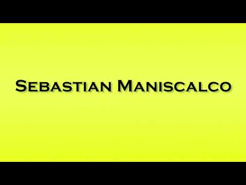 Pronunciation of Sebastian Maniscalco