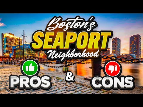 Boston's Seaport: Pros & Cons of Boston's Trendiest Neighborhood