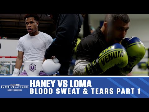 Blood Sweat & Tears Haney vs Loma Part 1 | Full Episode | Haney vs Loma May 20 ESPN+ PPV