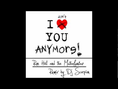 Dj Scorpion feat Ron Hall - I don't love you anymore
