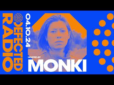 Defected Radio Show Hosted by Monki 04.10.24