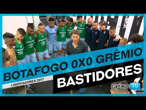 [BASTIDORES] Botafogo 0x0 Grêmio (Libertadores 2017) l GrêmioTV