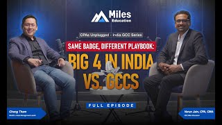 CPAs Unplugged with Varun Jain | India GCC Series | Ft. Chung Tham | Full Episode