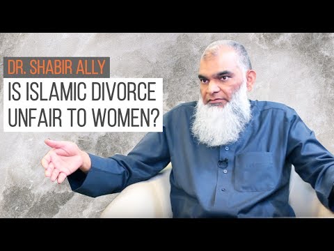 Are Islamic Divorce Rules Unfair to Women? | Dr. Shabir Ally