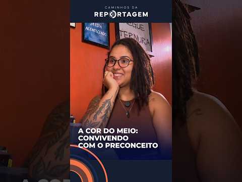 Caminhos da Reportagem debate sobre a construção da identidade do povo pardo
