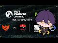 【VCT Pacific Stage 2 Watch Party】FS VS NS