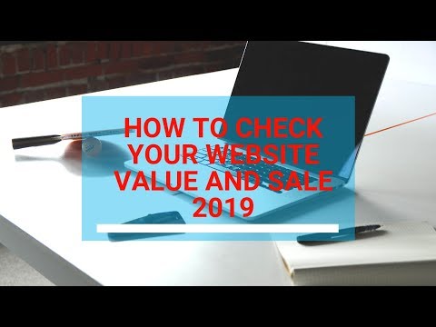 How to check your website Value and sale 2019