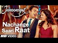 Nachange Saari Raat | JUNOONIYAT | Pulkit Samrat,Yami Gautam| Neeraj Shridhar,Tulsi Kumar, Meet Bros