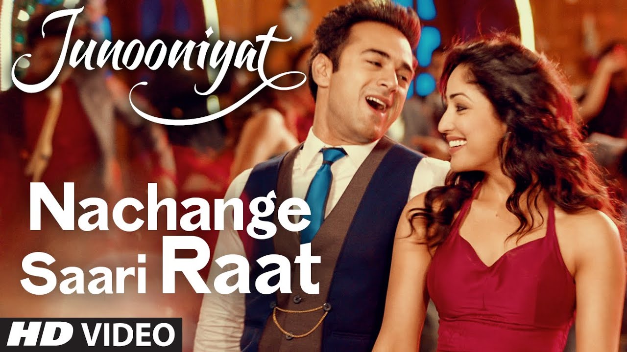 Nachange Sari Raat Lyrics | Junooniyat | Neeraj Shridhar, Meet Bros, Tulsi Kumar | Meet Bros