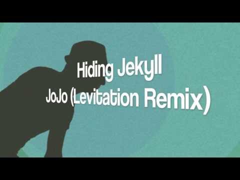 Hiding Jekyll - JoJo (Levitation Remix)