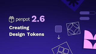 Creating Design Tokens | Penpot 2.6