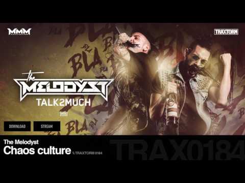 The Melodyst - Chaos culture - Traxtorm 0184 [HARDCORE]
