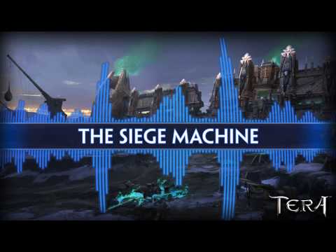 TERA Soundtrack - The Siege Machine
