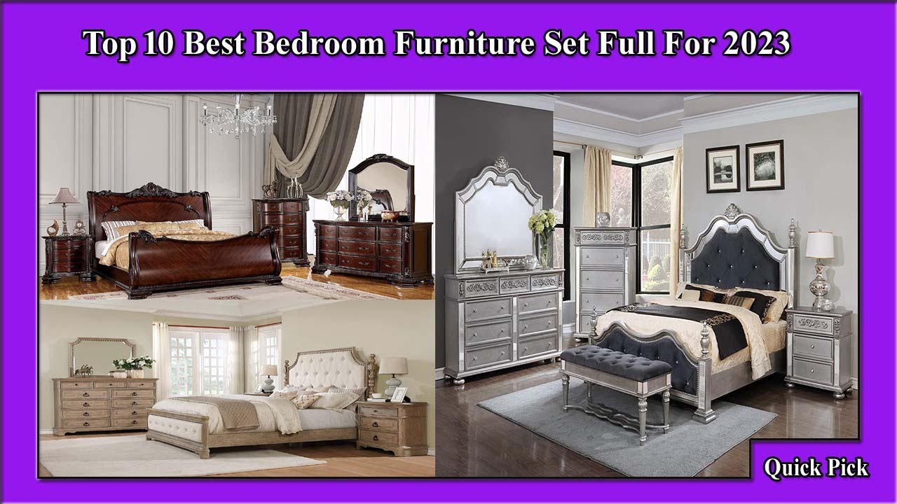 ✅ Top 10 Best Bedroom Furniture Set Full For 2023