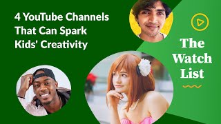 4 YouTube Channels That Can Spark Kids' Creativity