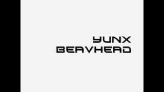 Yunx - Beavhead
