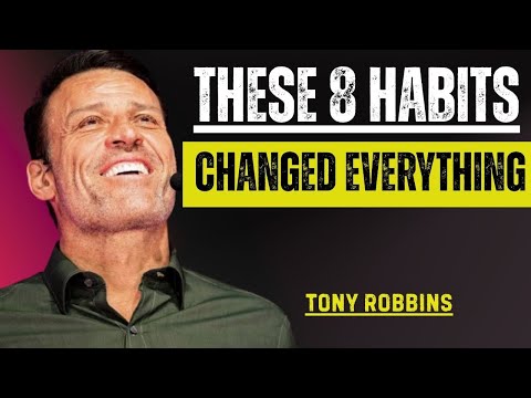 THESE 8 HABITS CHANGED EVERYTHING || POWER FULL SPEECH BY TONY ROBBINS