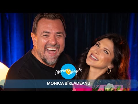 PODCAST LUCRURI SIMPLE | S.4 EP.3 | MONICA BÎRLĂDEANU