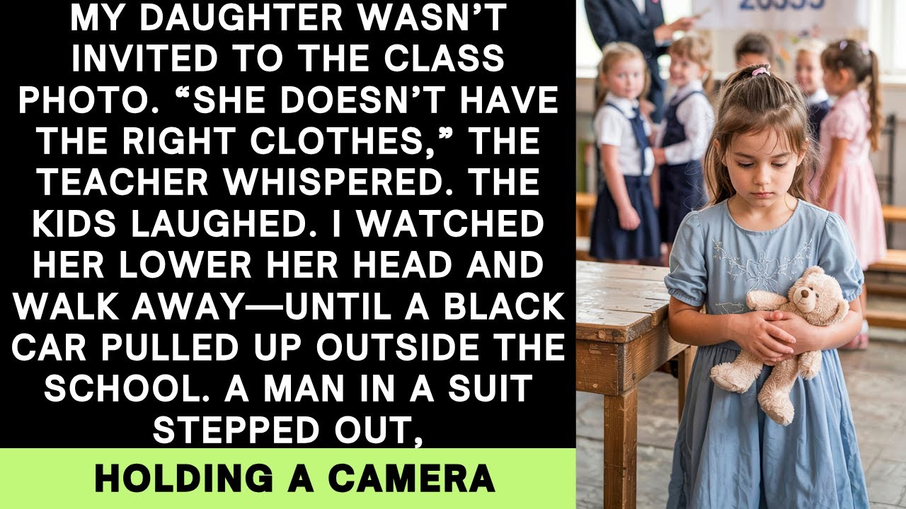 The Teacher Said My Daughter Couldn’t Be in the Photo—Then a Black Car Pulled Up