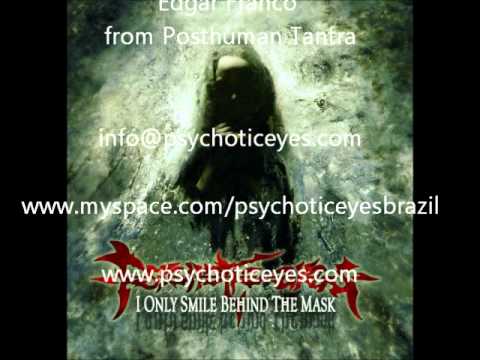 Psychotic Eyes - the Humachine