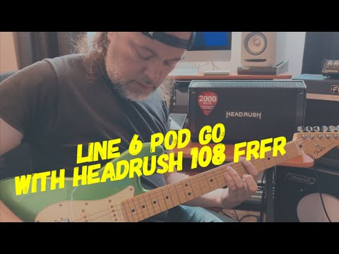 Line 6 POD GO with Headrush 108 FRFR
