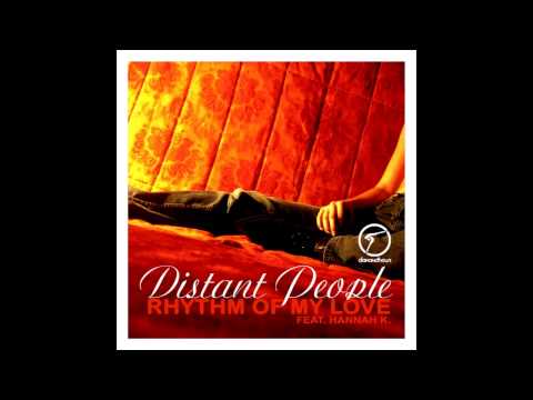 Distant People feat. Hannah K - Rhythm Of My Love (Loui & Scibi Remix)